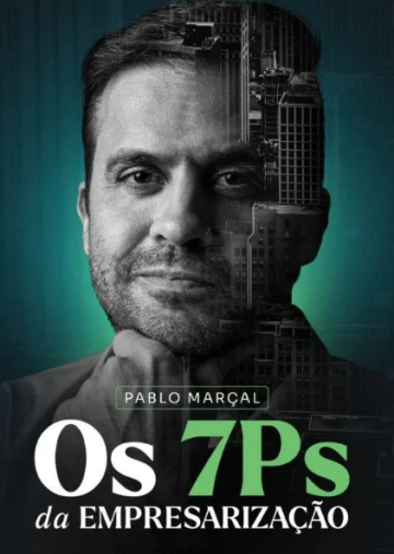 Livro Os 7Ps da Empresarização Pablo Marçal em Português 2024