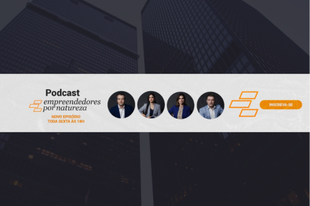 PODCAST EMPREENDEDORES POR NATUREZA